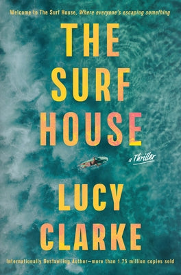 The Surf House by Clarke, Lucy