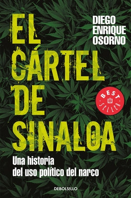 El cártel de Sinaloa / The Sinaloa Cartel by Osorno, Diego Enrique