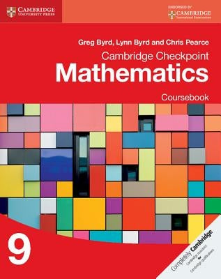 Cambridge Checkpoint Mathematics Coursebook 9 by Byrd, Greg