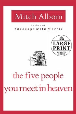 The Five People You Meet in Heaven by Albom, Mitch