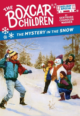 The Mystery in the Snow: A Christmas Holiday Special by Warner, Gertrude Chandler