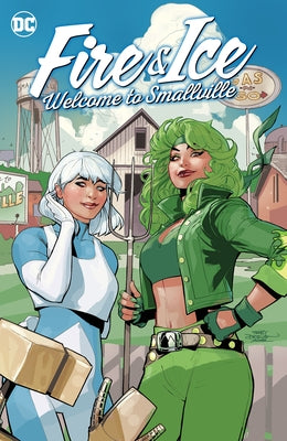 Fire & Ice: Welcome to Smallville by Starer, Joanne