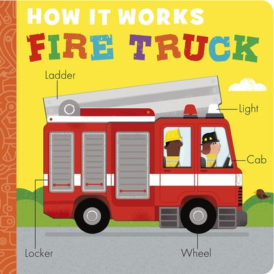How It Works: Fire Truck by Littleboy, Molly
