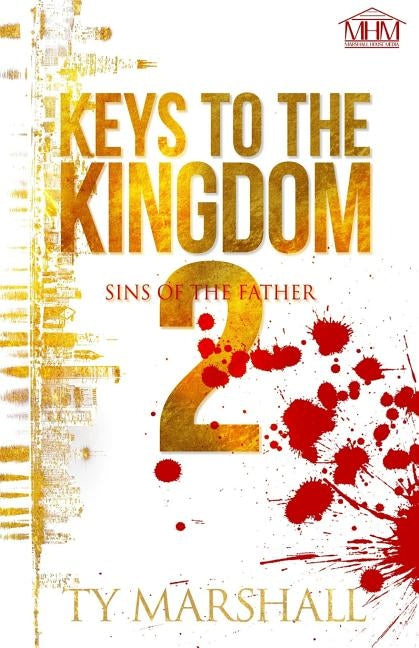 Keys to the Kingdom 2: Sins of the Father by Marshall, Ty