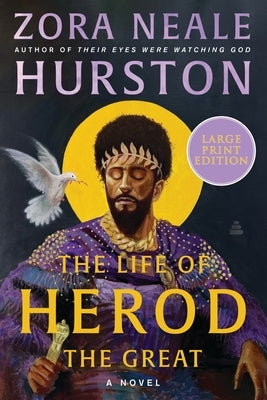 The Life of Herod the Great by Hurston, Zora Neale