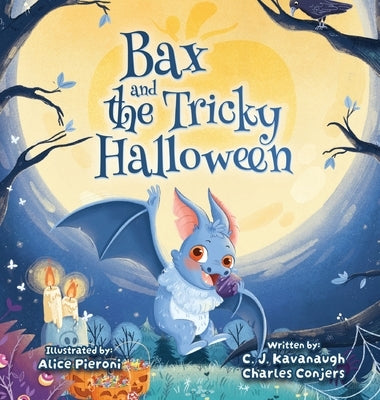 Bax and the Tricky Halloween by Kavanaugh, C. J.