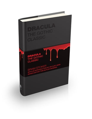 Dracula: The Gothic Classic by Stoker, Bram