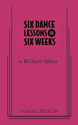 Six Dance Lessons in Six Weeks by Alfieri, Richard
