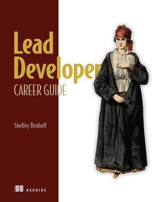 Lead Developer Career Guide by Benhoff, Shelley