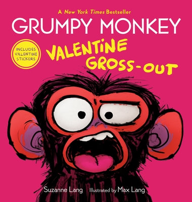 Grumpy Monkey Valentine Gross-Out: Includes Valentine Stickers by Lang, Suzanne