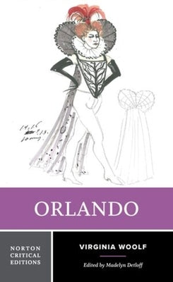 Orlando: A Norton Critical Edition by Woolf, Virginia