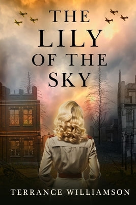 The Lily of the Sky by Williamson, Terrance