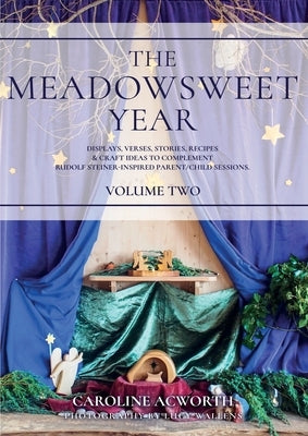 The Meadowsweet Year Volume 2 by Acworth, Caroline