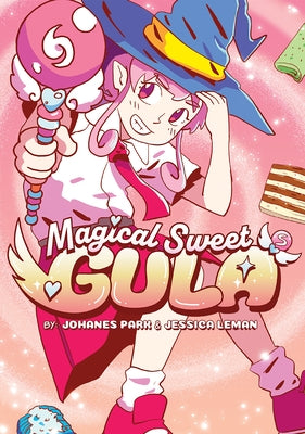 Magical Sweet Gula Book 1 by Park, Johanes