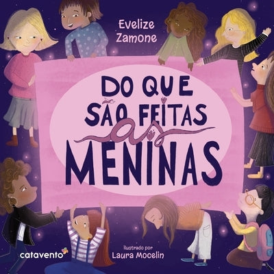 Do que s?o feitas as meninas by Zamone, Evelize