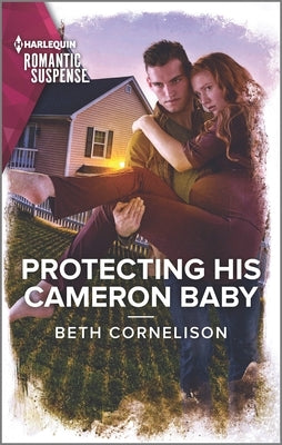 Protecting His Cameron Baby by Cornelison, Beth