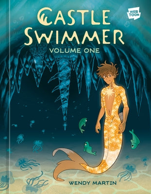 Castle Swimmer, Volume 1 by Martin, Wendy
