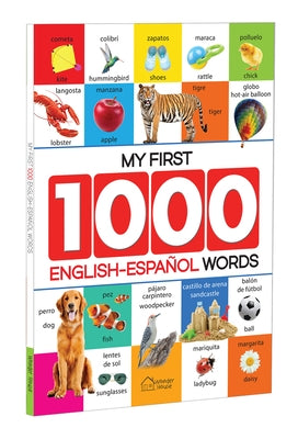 My First 1000 English-Espanol Words for Kids: Early Learning Bilingual Picture Book to Learn Alphabet, Numbers, Shapes and Colours, Transport, Birds a by Wonder House Books