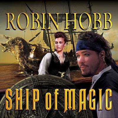 Ship of Magic Lib/E by Hobb, Robin