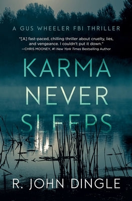 Karma Never Sleeps by Dingle, R. John