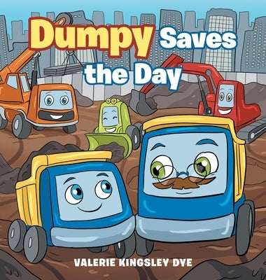 Dumpy Saves the Day by Dye, Valerie Kingsley