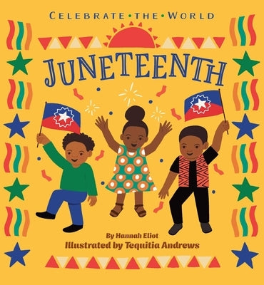 Juneteenth by Eliot, Hannah