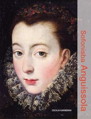 Sofonisba Anguissola by Gamberini, Cecilia