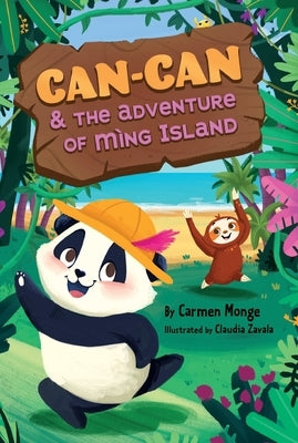 Can-Can and the Adventure of Mìng Island by Monge-Montero, Carmen