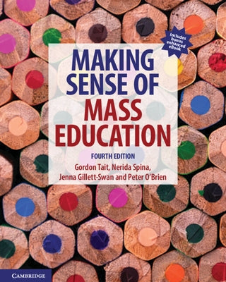 Making Sense of Mass Education [With eBook] by Tait, Gordon