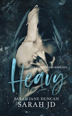 Heavy: A Dark High School Romance by Duncan, Sarah Jane