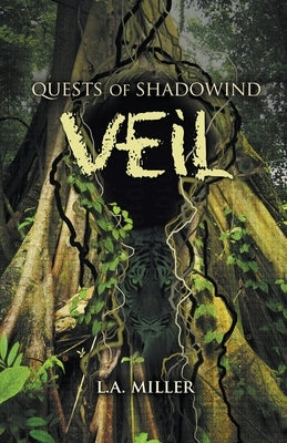 Quests of Shadowind: Veil by Miller, L. a.