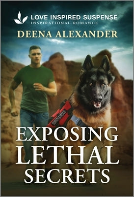 Exposing Lethal Secrets by Alexander, Deena