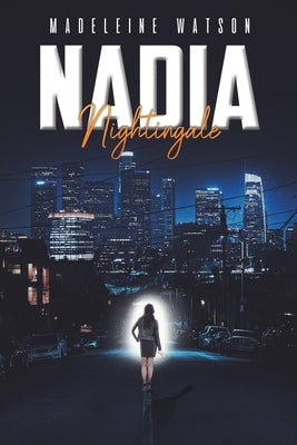 Nadia Nightingale by Watson, Madeleine