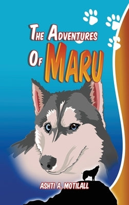 The Adventures of Maru by Motilall, Ashti a.