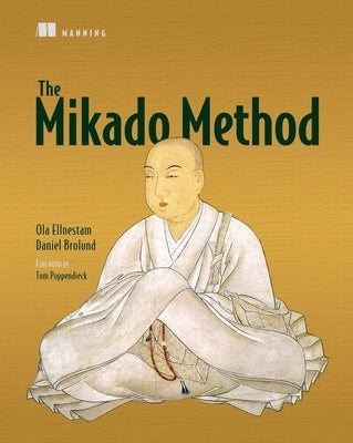 The Mikado Method by Ellnestam, Ola