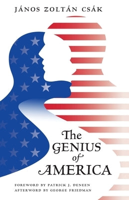 The Genius of America by Cs?k, J?nos Zolt?n