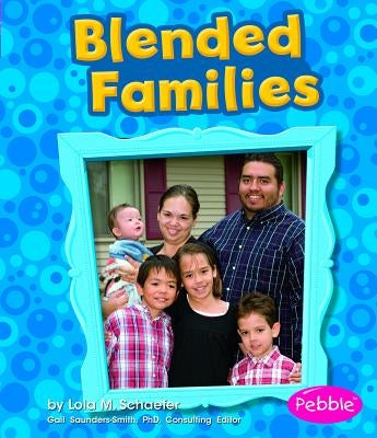 Blended Families by Schuette, Sarah L.