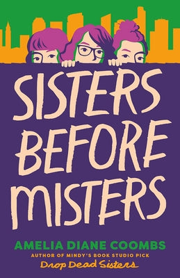 Sisters Before Misters by Coombs, Amelia Diane