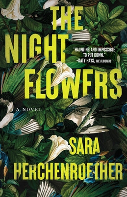 The Night Flowers by Herchenroether, Sara