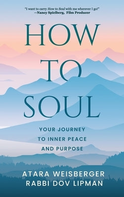 How to Soul by Weisberger, Atara