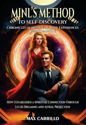 MINL's Method to Self-Discovery by Carrillo, Max