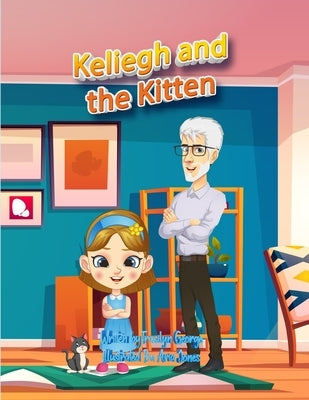 Keliegh and the Kitten by George, Tracilyn