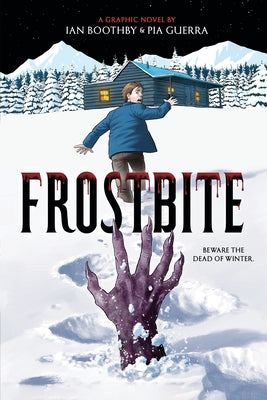 Frostbite: A Graphic Novel by Boothby, Ian