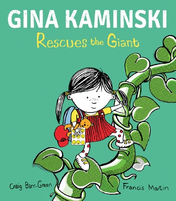 Gina Kaminski Rescues the Giant by Barr-Green, Craig