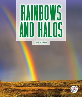 Rainbows and Halos by Allen, Stacy