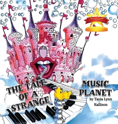 The Tale of A Strange Music Planet by Kallison, Tavia Lynn