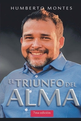 El Triunfo del Alma by Montes, Humberto