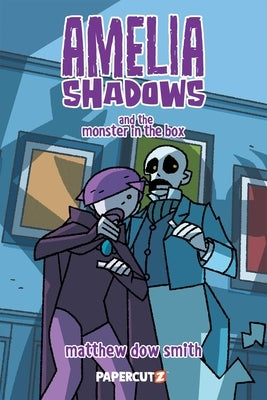 Amelia Shadows and the Monster in the Box by Smith, Matthew Dow