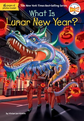 What Is Lunar New Year? by Jun Kirklin, Vivian