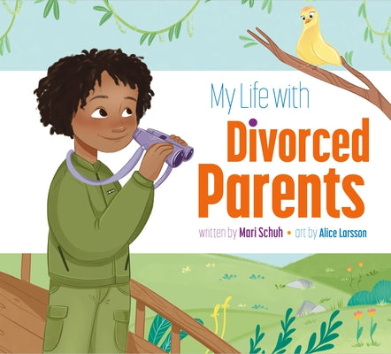 My Life with Divorced Parents by Schuh, Mari C.